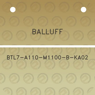 balluff-btl7-a110-m1100-b-ka02