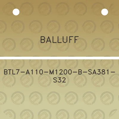 balluff-btl7-a110-m1200-b-sa381-s32