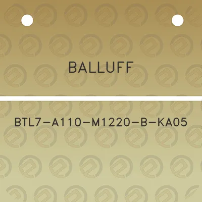 balluff-btl7-a110-m1220-b-ka05