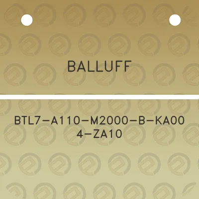 balluff-btl7-a110-m2000-b-ka00-4-za10