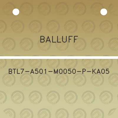 balluff-btl7-a501-m0050-p-ka05