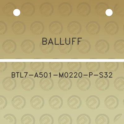 balluff-btl7-a501-m0220-p-s32