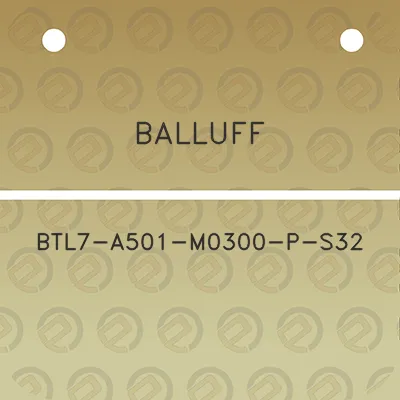 balluff-btl7-a501-m0300-p-s32