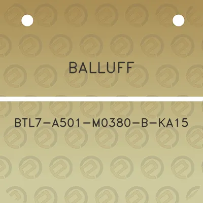 balluff-btl7-a501-m0380-b-ka15