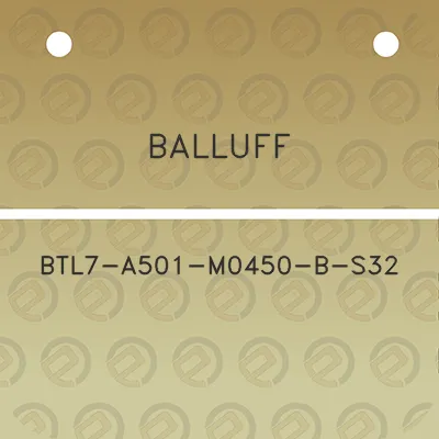 balluff-btl7-a501-m0450-b-s32