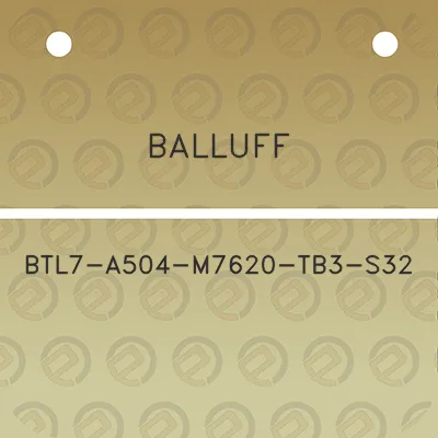 balluff-btl7-a504-m7620-tb3-s32