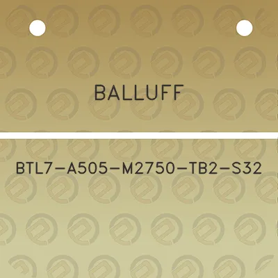 balluff-btl7-a505-m2750-tb2-s32