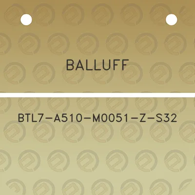 balluff-btl7-a510-m0051-z-s32