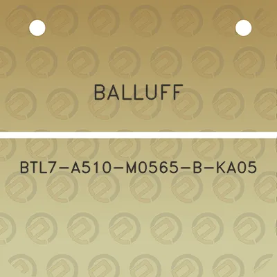 balluff-btl7-a510-m0565-b-ka05