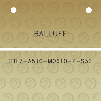 balluff-btl7-a510-m0610-z-s32