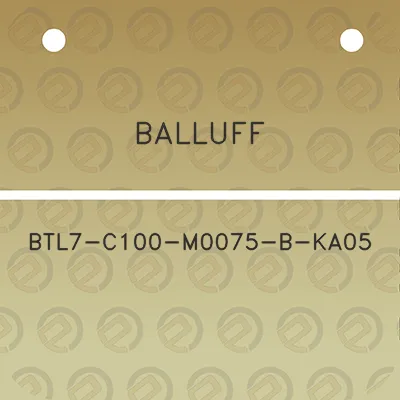 balluff-btl7-c100-m0075-b-ka05