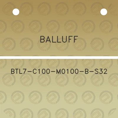 balluff-btl7-c100-m0100-b-s32