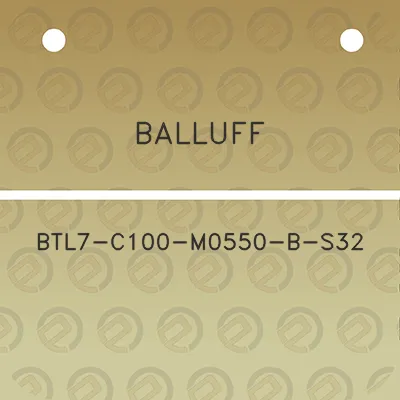 balluff-btl7-c100-m0550-b-s32