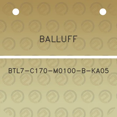 balluff-btl7-c170-m0100-b-ka05