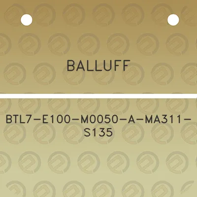 balluff-btl7-e100-m0050-a-ma311-s135