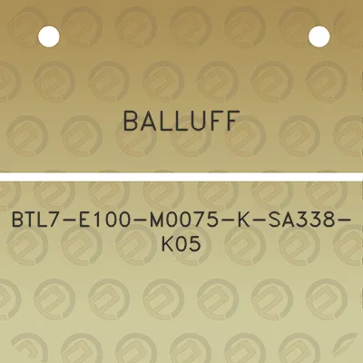 balluff-btl7-e100-m0075-k-sa338-k05