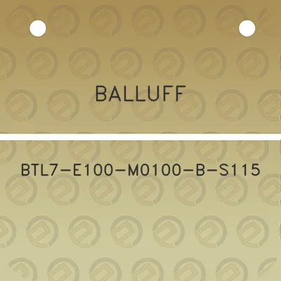 balluff-btl7-e100-m0100-b-s115