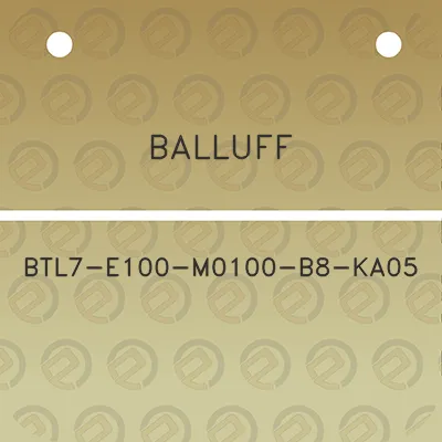 balluff-btl7-e100-m0100-b8-ka05