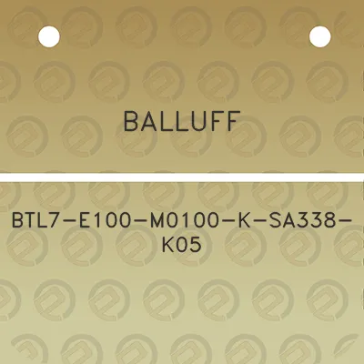 balluff-btl7-e100-m0100-k-sa338-k05