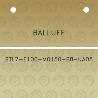 balluff-btl7-e100-m0150-b8-ka05