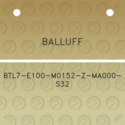 balluff-btl7-e100-m0152-z-ma000-s32