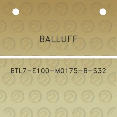 balluff-btl7-e100-m0175-b-s32