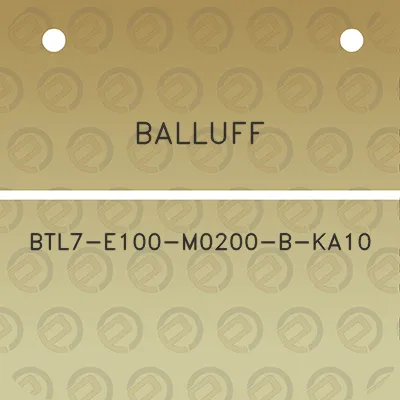 balluff-btl7-e100-m0200-b-ka10