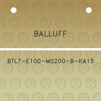 balluff-btl7-e100-m0200-b-ka15