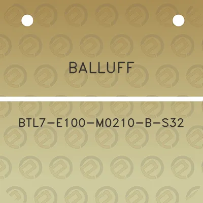 balluff-btl7-e100-m0210-b-s32