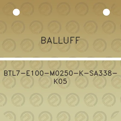 balluff-btl7-e100-m0250-k-sa338-k05