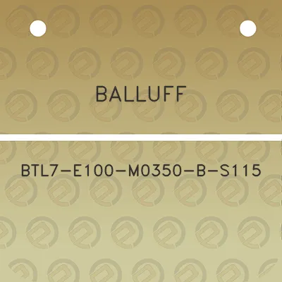 balluff-btl7-e100-m0350-b-s115