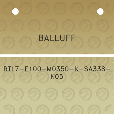 balluff-btl7-e100-m0350-k-sa338-k05