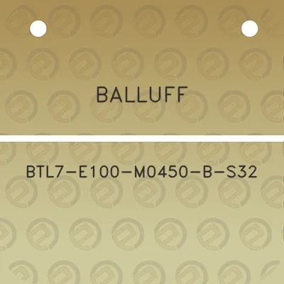 balluff-btl7-e100-m0450-b-s32