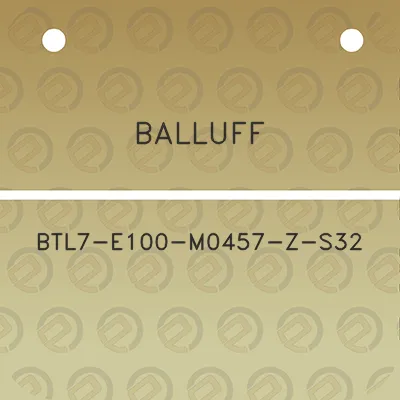 balluff-btl7-e100-m0457-z-s32