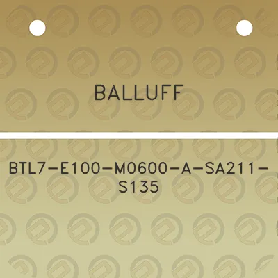 balluff-btl7-e100-m0600-a-sa211-s135