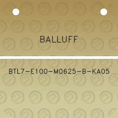 balluff-btl7-e100-m0625-b-ka05