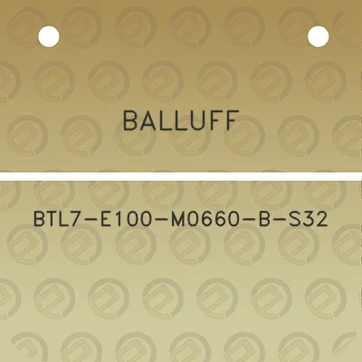 balluff-btl7-e100-m0660-b-s32