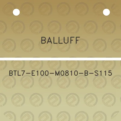 balluff-btl7-e100-m0810-b-s115