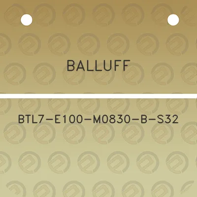 balluff-btl7-e100-m0830-b-s32