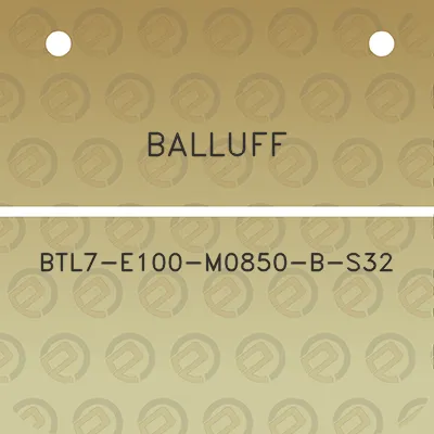 balluff-btl7-e100-m0850-b-s32