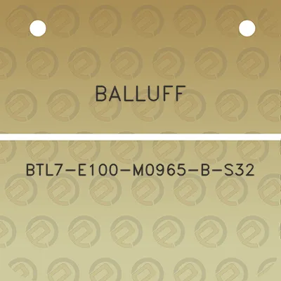 balluff-btl7-e100-m0965-b-s32