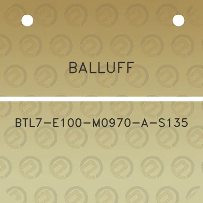 balluff-btl7-e100-m0970-a-s135