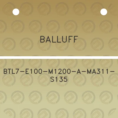 balluff-btl7-e100-m1200-a-ma311-s135