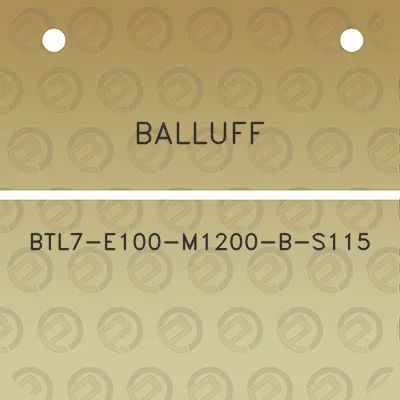 balluff-btl7-e100-m1200-b-s115