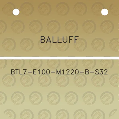 balluff-btl7-e100-m1220-b-s32