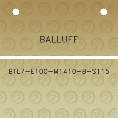 balluff-btl7-e100-m1410-b-s115