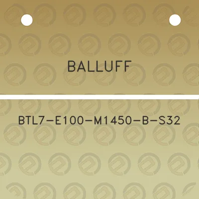 balluff-btl7-e100-m1450-b-s32