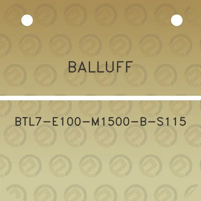 balluff-btl7-e100-m1500-b-s115