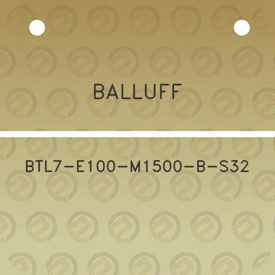 balluff-btl7-e100-m1500-b-s32