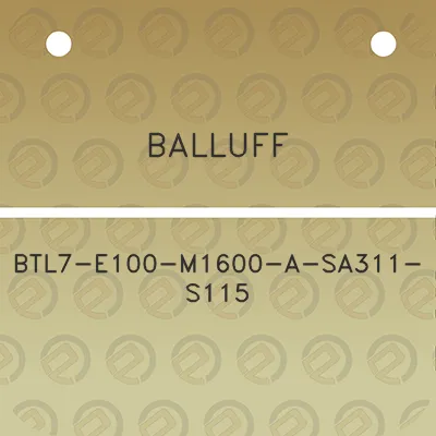 balluff-btl7-e100-m1600-a-sa311-s115